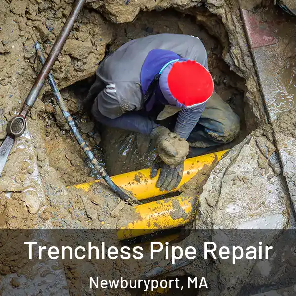  Trenchless Pipe Repair Newburyport, MA